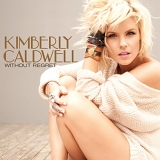 Kimberly Caldwell - Without Regret