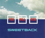 Sweetback - You Will Rise