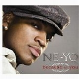 Ne-Yo - Because Of You