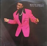 Keith Sweat - Your Love (The Remixes)