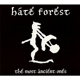 Hate Forest - The Most Ancient Ones
