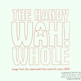 Pete Wylie & The Mighty Wah! - The Handy Wah! Whole
