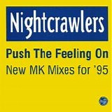 Nightcrawlers - Push The Feeling On (New MK Mixes For '95) 12"