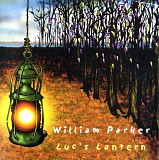 William Parker - Luc's Lantern