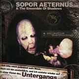 Sopor Aeternus & The Ensemble Of Shadows - Ich tÃ¶te mich jedesmal aufs Neue, doch ich bin unsterblich, und ich erstehe wieder auf; in einer Vision des Untergangs