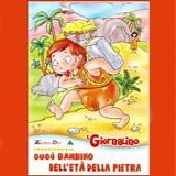 Antoniano di Bologna - Zecchino d'Oro (Volume 7) - GugÃ¹ bambino dell'etÃ  della pietra