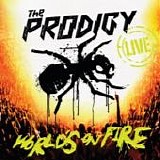 The Prodigy - Worlds on fire (Live)