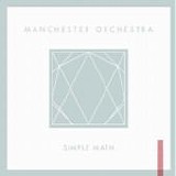 Manchester Orchestra - Simple math