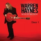 Warren Haynes - Man in motion (Disco 1)