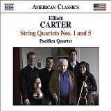 Pacifica Quartet - Carter: String Quartets Nos. 1 and 5
