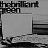 the brilliant green - the brilliant green