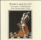 Hans Oudenaarden - Romeo and Juliet Tchaikovsky Transcriptions