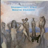 Manhattan Strijkkwartet - String Quartets Nr.1,2 & 3