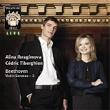Alina Ibragimova / Cédric Tiberghien - Beethoven: Violin Sonatas - Vol. 3