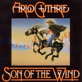 Arlo Guthrie - Son of the Wind