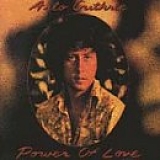 Arlo Guthrie - Power Of Love