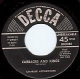 Charlie Applewhite - Cabbages And Kings/You're All That I Need (US)