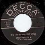 Leroy Anderson and His "Pops" Concert Orchestra - The Penny-Whistle Song/Horse And Buggy (US)