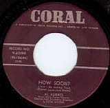 Al Alberts - How Soon? (Will I Be Seeing You)/Taking A Chance On Love (Canada)