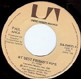 Paul Anka - My Best Friend's Wife/Never Gonna Fall In Love Again (Like I Fell In Love With You) (Canada)