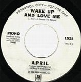 April - Wake Up And Love Me/Wake Up And Love Me (US Promo)