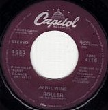 April Wine - Roller/Right Down To It (US)