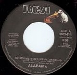 Alabama - Touch Me When We're Dancing/Hanging Up My Travelin' Shoes (Canada)