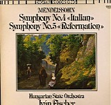 Fischer IvÃ¡n - Felix Mendelssohn - Symphony No. 4 "Italian" / Symphony No. 5 "Reformation"