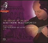Matthew Wadsworth - The Knight of the Lute