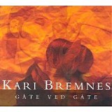 Kari Bremnes - GÃ¥te ved gÃ¥te