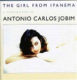 Various artists - The Girl From Ipanema - A Retrospective Of Antonio Carlos Jobim