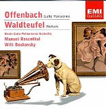 Manuel Rosenthal & Willi Boskovsky - Offenbach : GaitÃ© parisienne  , Waldteufel : Waltzes