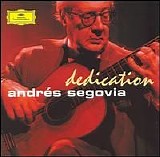 Andres Segovia - Dedication