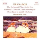 Douglas Riva - Piano Music, Vol. 6 - The Enchanted Palace In The Sea - Elisenda's Garden - Three Impromtus - Pieces Based On Spanish So