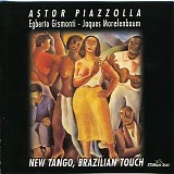 Egberto Gismonti & Jaques Morelenbaum - New Tango, Brazilian Touch
