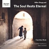 Caroline Dale, Mike Smith, Steve Sidwell & English Chamber Orchestra - The Soul Rests Eternal