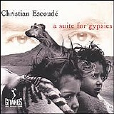 Christian EscoudÃ© - A suite for Gypsies