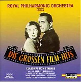 Royal Philharmonic Orchestra London - Die grosen Film-hits - Classical Movie Themes