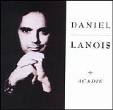Daniel Lanois - Acadie