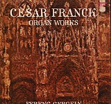 Gergely Ferenc - CÃ©sar Franck - Organ Works