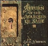 Lalo Schifrin, Ray Brown, Grady Tate, Jeff Hamilton, Brian Bromberg, Tom Scott,  - Return Of The Marquis De Sade