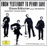 GÃ¶ran SÃ¶llscher, Per Arne Glorvigen & Mats Rondin - From Yesterday To Penny Lane