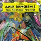 Pierre Boulez & Wiener Philharmoniker - Mahler: Symphony No.5