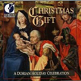 Solid Brass, Baltimore Consort, Ken Kolodner, Les Violons du Roy, Ronn McFarlane - Christmas Gift - A Dorian Holiday Celebration