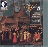 Baltimore Consort - Watkins Ale:  Music Of The English Renaissance