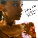 Sydney Ellis - Ask A Woman Who Knows
