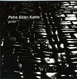 Petra Ester Kahle - Petra Ester Kahle - guitar