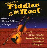 The West End Players And Singers - Fiddler on the Roof, Highlights from