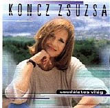 Koncz Zsuzsa, DemjÃ©n Ferenc, ZorÃ¡n, SomlÃ³ TamÃ¡s, BÃ³di LÃ¡szlÃ³, BrÃ³dy JÃ¡n - CsodÃ¡latos vilÃ¡g - duettek