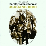 Barclay James Harvest - Mocking Bird - The Best Of Barclay Jame Harvest